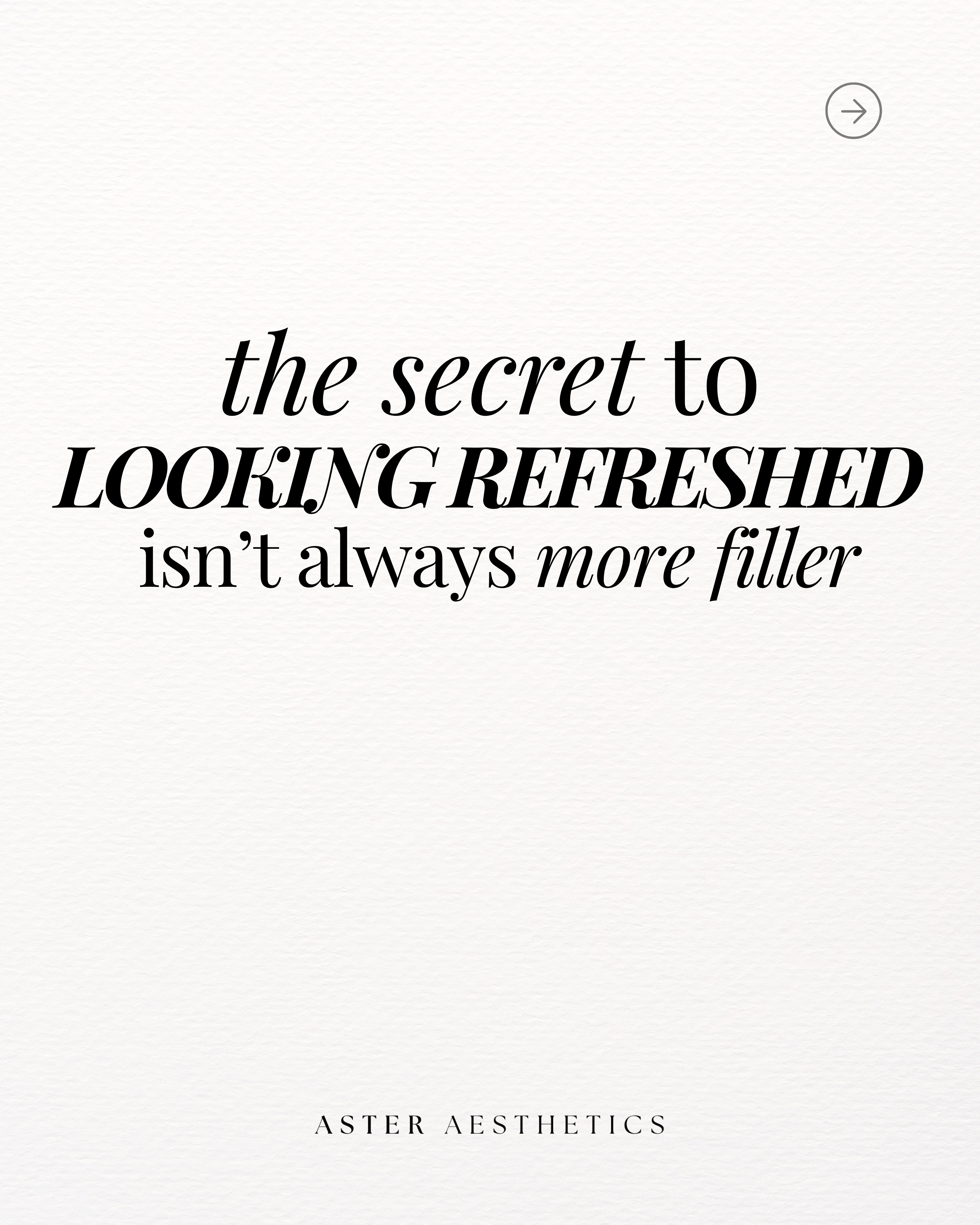 Why Looking Refreshed Isn't Always About More Filler